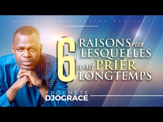 6 Raisons pour lesquels il faut prier longtemps